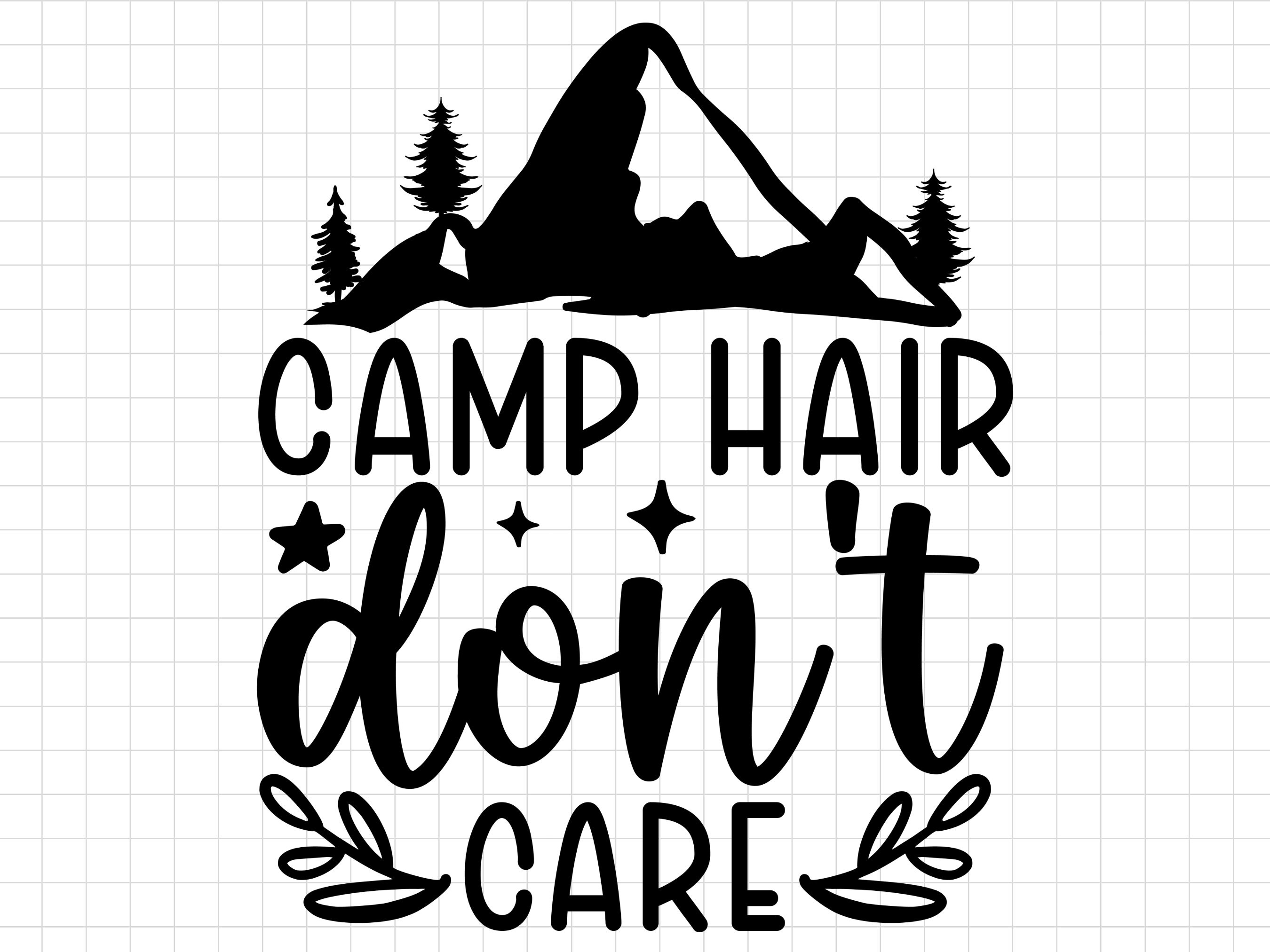 Camp Hair Don't Care SVG Camping Svg Camp SVG Cut File Etsy