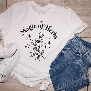 Magic Of Herbs T-Shirt, Herbology Plants Shirt, Herbology Shirt, Herbalist Shirt, Green Witch Shirt