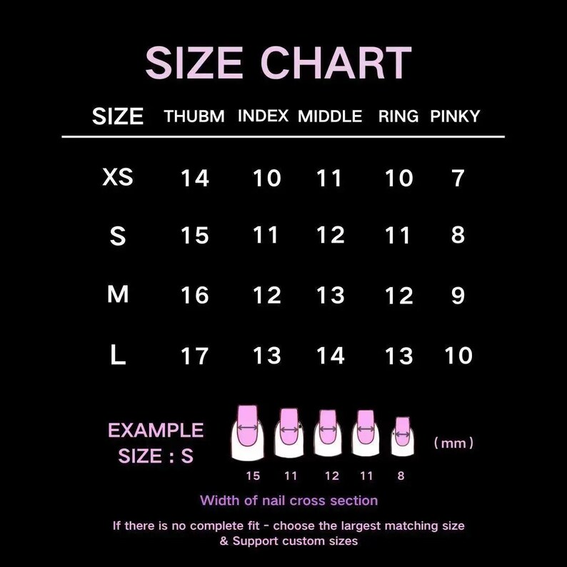 May include: A size chart for nail sizing, with measurements in millimeters. The chart is on a black background and lists sizes XS, S, M, and L, with corresponding measurements for thumb, index, middle, ring, and pinky fingers. An example size S is shown.