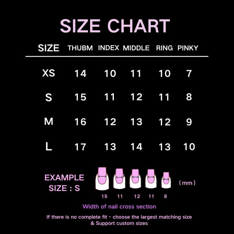 May include: A size chart for nail sizes, with measurements in millimeters. The chart is on a black background and lists sizes XS, S, M, and L, with corresponding measurements for thumb, index, middle, ring, and pinky fingers. The text "SIZE CHART" is at the top.