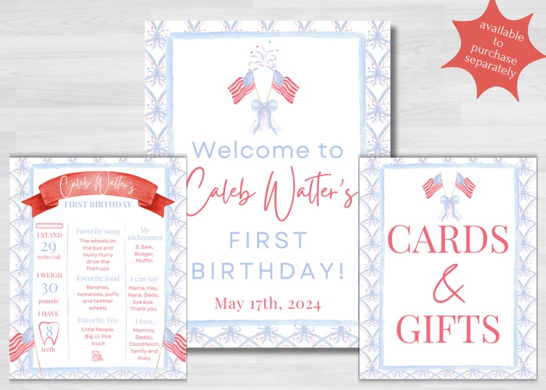May include: Three printable signs for a first birthday party. The signs are decorated with a blue and white pattern and red, white, and blue American flags. The first sign says "Welcome to Caleb Walter's First Birthday! May 17th, 2024". The second sign says "Caleb Walter's First Birthday" and has a list of facts about the birthday boy. The third sign says "Cards & Gifts".