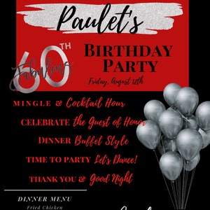 May include: A black and red invitation for a 60th birthday party. The invitation features a silver number 60 with the word "fabulous" written in a silver script font. The text "Paulet's 60th Birthday Party" is written in a white script font. The date of the party is listed as "Friday, August 12th". The invitation also includes a list of events for the party, including a cocktail hour, dinner, and dancing. The invitation is decorated with silver balloons.