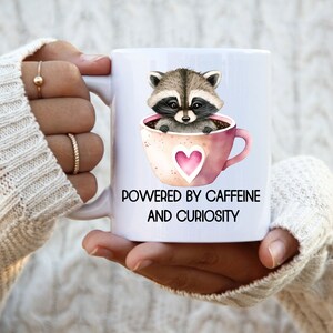 Powered By Caffeine and Curiosity Mug, Raccoon Funny Mug, Raccoon Funny Gift, Raccoon Lovers Gift, Raccoon Lovers Mug, Raccoon Coffee Cup