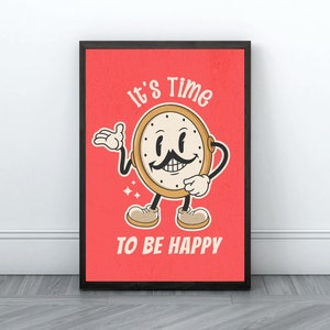 It&#39;s Time To Be Happy Retro Digital Download, Funny Clock Printable, Motivational Poster, Positive Poster, Clock Print, Retro Gallery Wall