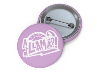 Disney Inspired Pin Button, A Llama Badge, Emperors New Groove Quote Pin, Hand Lettered Disney Pin, Funny Movie Pin