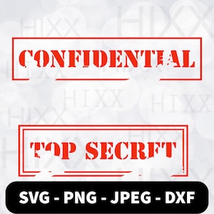 Top Secret vertrouwelijk SVG cut-bestand, Distressed Top Secret & Confidential Stamps, Distressed Top Secret Confidential, Spy Top Secret