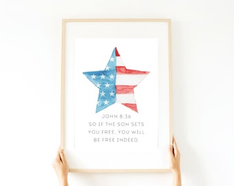 Patriotic Wall Art Digital Print Bible Scripture Verse John 8:36 So If The Son Sets You Free, You Will Be Free Indeed