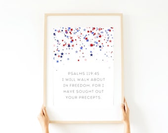 Patriotic Minimalist Wall Art Digital Print Bible Scripture Verse Psalms 119:45 I Will Walk About In Freedom