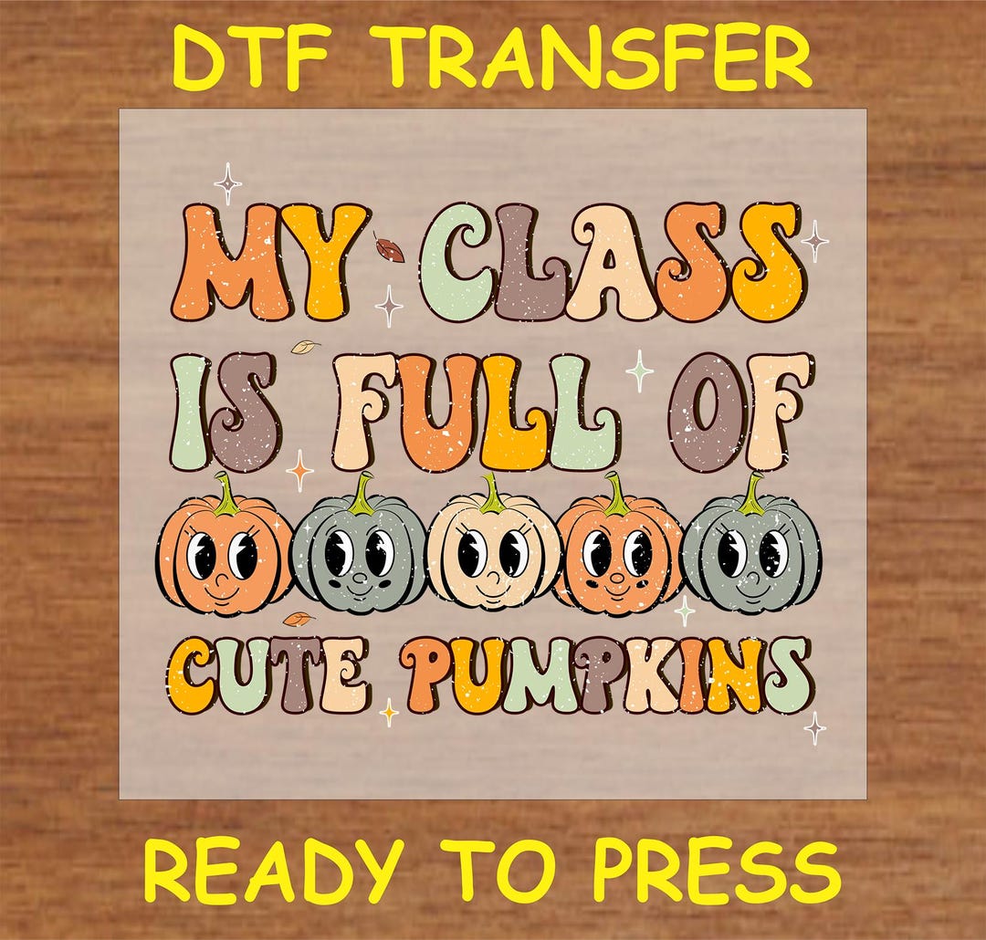 Fall DTF Transfer Iron on Heat Transfer - Ready to Press Hot Peel, My ...