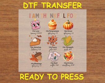 Thanksgiving DTF Transfer Iron On Heat Transfer - Ready to Press Hot Peel, "I Am Thankful For" Thanksgiving Design