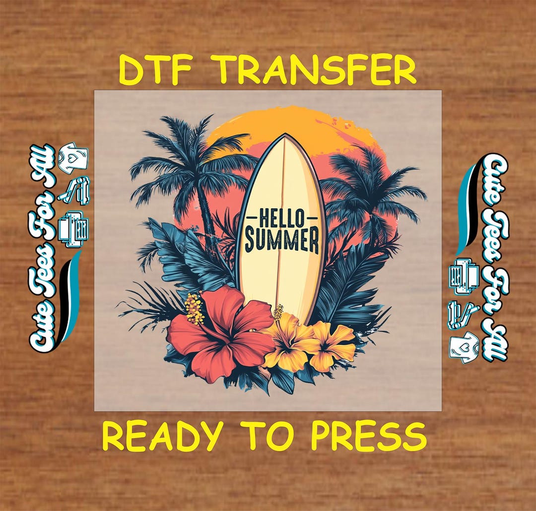 Summer DTF Transfer Iron on Heat Transfer - Ready to Press, Hello ...