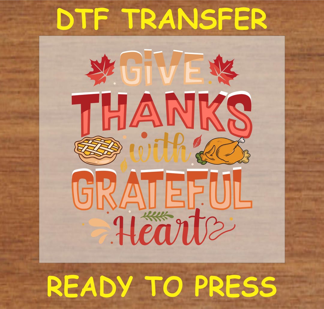 Thanksgiving DTF Transfer Iron on Heat Transfer - Ready to Press Hot ...