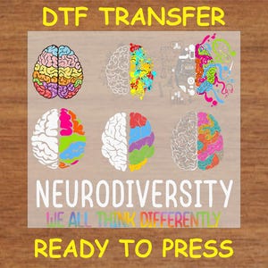 Autism DTF Transfer Iron On Heat Transfer - Ready to Press Hot Peel, Autism Awareness We All Think Differently Brain Design