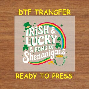 St. Patrick’s Day DTF Transfer Iron On Heat Transfer - Ready to Press, Irish & Lucky St. Patrick’s Day Design Hot Peel Transfer DIY