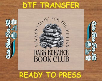 Book Lover DTF Transfer Iron On Heat Transfer - Dark Romance Book Club DTF Transfer - Ready to Press for DIY Bookworm Shirts