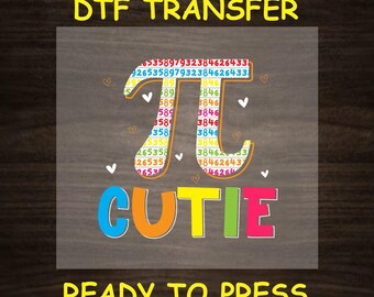 Pi Day DTF Transfer Iron On Heat Transfer - Ready to Press, Cutie Pi DTF Transfer - Ready to Press Funny Pi Day DIY Shirt