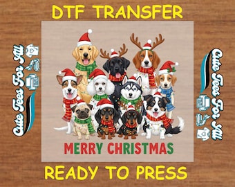May include: A DTF transfer featuring a group of dogs wearing Santa hats, scarves, and Christmas lights. The words "Merry Christmas" and "Ready to Press" are displayed in red and green. The phrase "Cute Tees For All" is also visible.