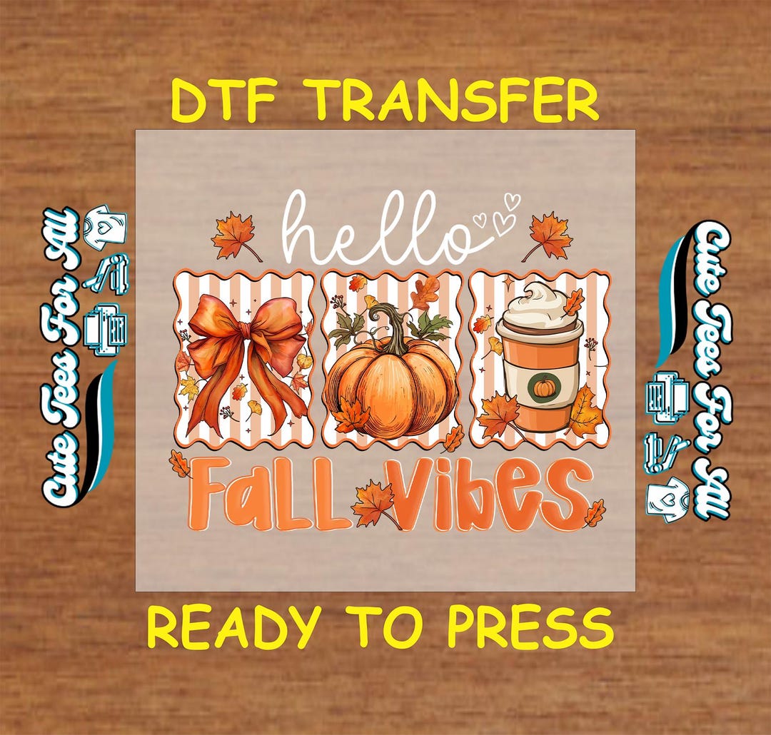 Fall DTF Transfer Iron on Heat Transfer - Ready to Press, Fall Vibes ...