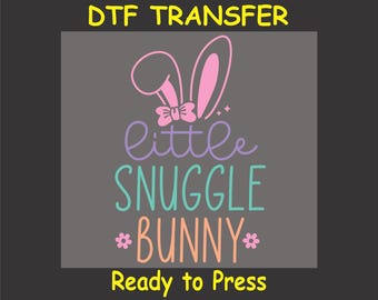 Easter DTF Transfer Iron On Heat Transfer - Ready to Press, Little Snuggle Bunny Easter Design Hot Peel Transfer DIY Shirt
