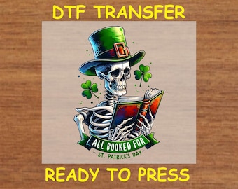 St. Patrick’s Day DTF Transfer Iron On Heat Transfer - Ready to Press, All Booked for St. Patrick’s Day Design Hot Peel Transfer DIY Shirt