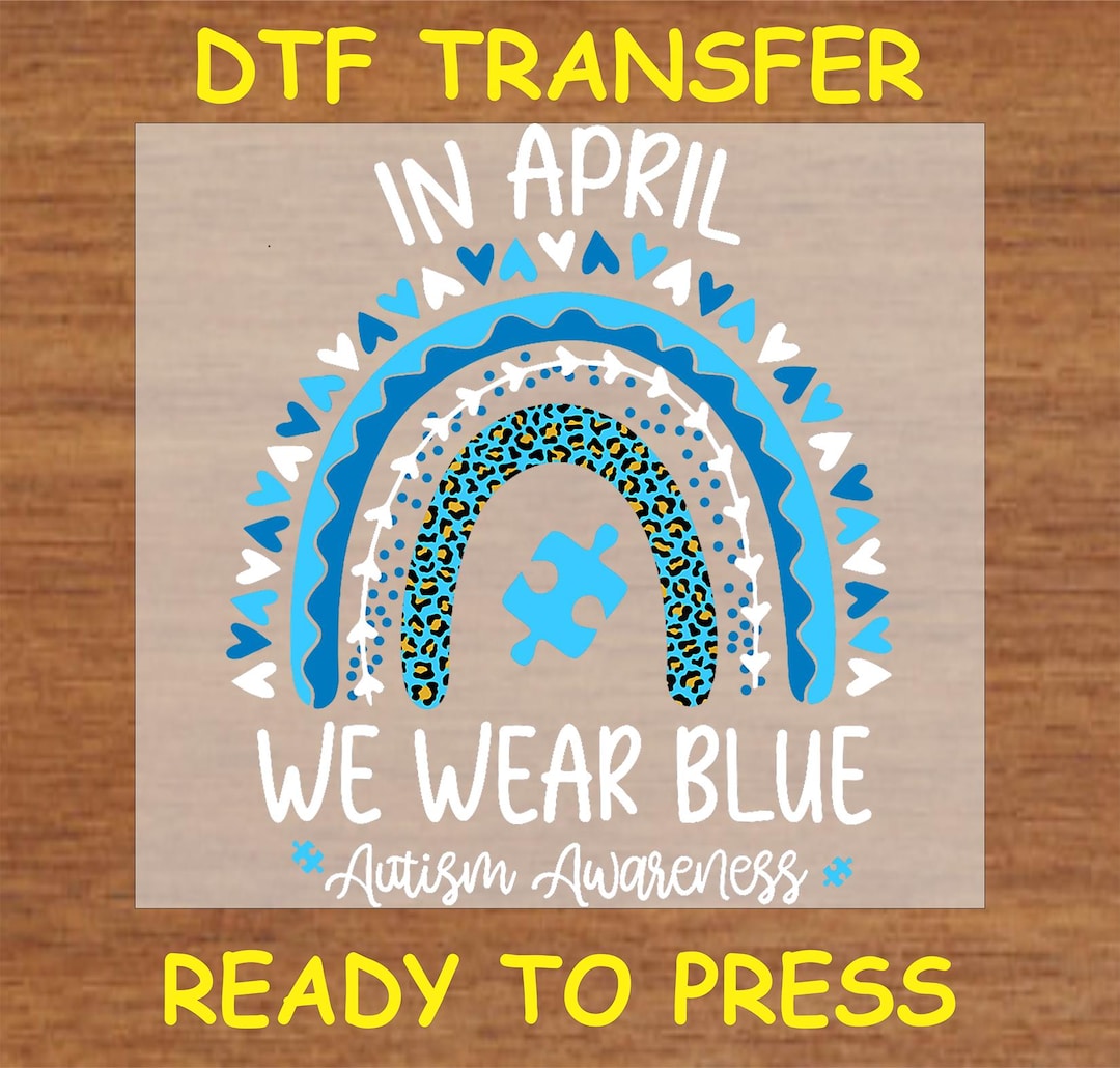Autism DTF Transfer Iron on Heat Transfer - Ready to Press Hot Peel ...