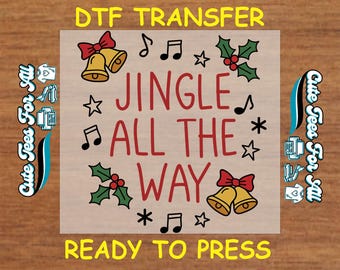 Christmas DTF Transfer – Jingle All The Way Bells Design Iron On Heat Transfer Decal Ready to Press DTF for DIY Holiday Shirts