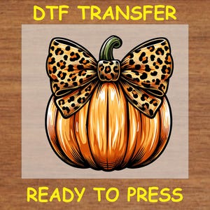 Fall DTF Transfer Iron On Heat Transfer - Ready to Press Hot Peel, Leopard Bow Pumpkin Design