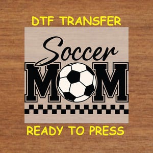 Mom DTF Transfer Iron On Heat Transfer - Ready to Press, Checkered Soccer Mom DTF Transfer - Ready to Press Sports Mom DIY Shirt