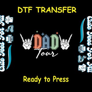 Dad DTF Transfer Iron On Heat Transfer - Ready to Press, Dad Tour Skeleton DTF Transfer - Ready to Press for DIY Rockstar Dad Shirts