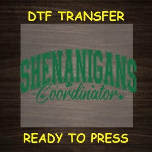 St. Patrick’s Day DTF Transfer Iron On Heat Transfer - Ready to Press, Fun Coordinator DTF Transfer - Ready to Press St. Patrick&#39;s Day DIY