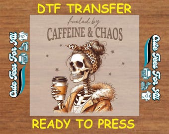Mom DTF Transfer Iron On Heat Transfer - Fueled by Caffeine & Chaos DTF Transfer - Ready to Press for DIY Western Mom Appreciation Apparel
