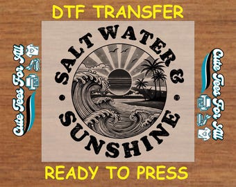 Summer DTF Transfer Iron On Heat Transfer - Ready to Press, Salt Water & Sunshine DTF Transfer - Ready to Press DIY Summer Shirts