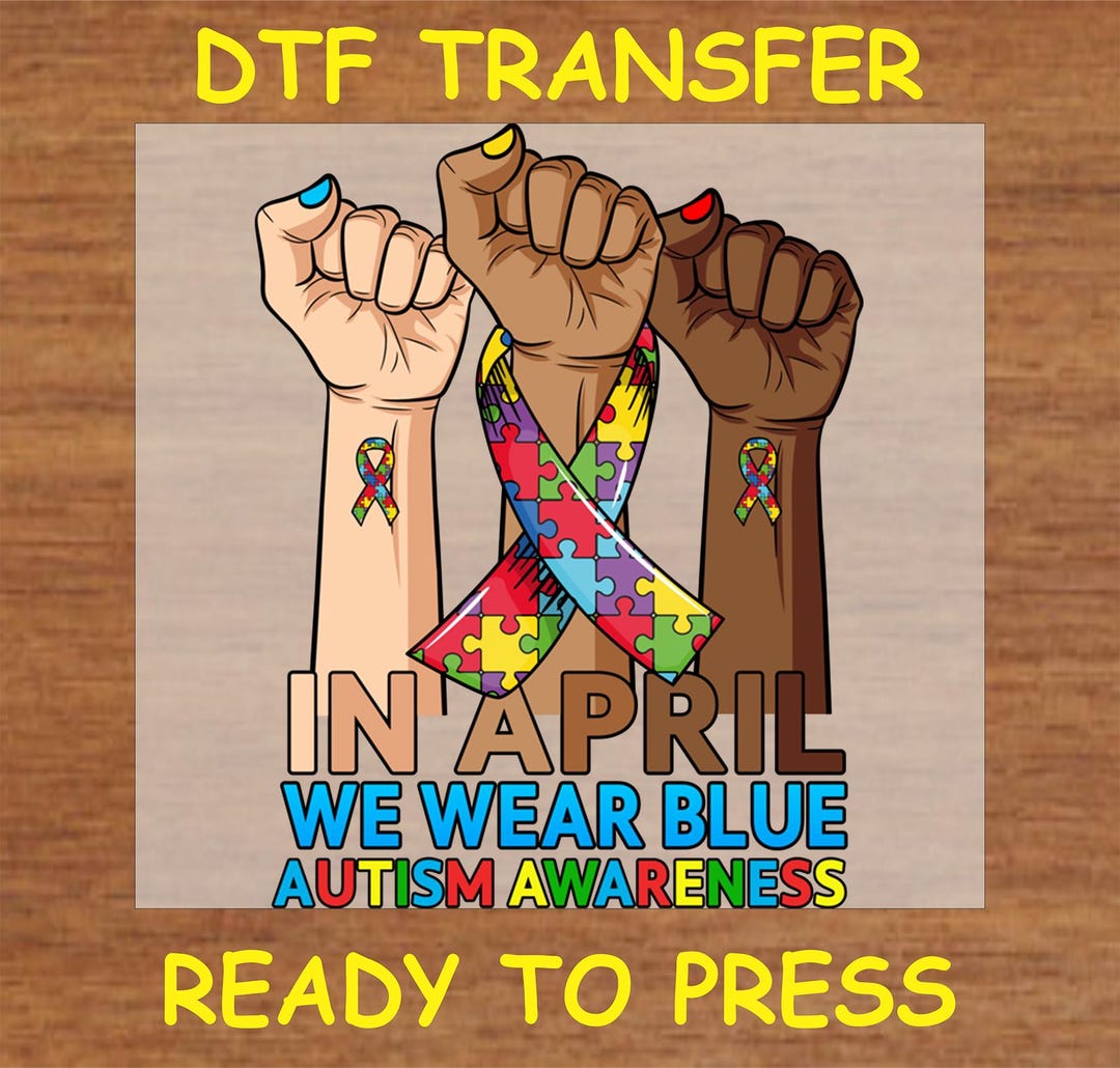 Autism DTF Transfer Iron on Heat Transfer - Ready to Press Hot Peel ...