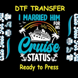 Cruise DTF Transfer Iron On Heat Transfer - Funny Couple&#39;s Cruise DTF Transfer - Ready to Press for DIY Vacation Celebration Shirts