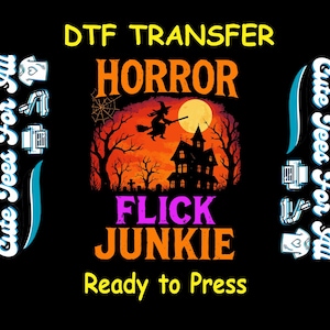 Halloween Horror Movie DTF Transfer Iron On Heat Transfer - Ready to Press, Horror Flick Junkie DTF Transfer - Iron On Decal for DIY Shirts