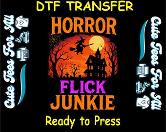 Halloween Horror Movie DTF Transfer Iron On Heat Transfer - Ready to Press, Horror Flick Junkie DTF Transfer - Iron On Decal for DIY Shirts