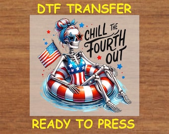 May include: A skeleton wearing a red, white, and blue swimsuit and a life preserver floats in a pool. The skeleton is wearing sunglasses and has a red, white, and blue bow in its hair. The text "Chill the Fourth Out" is written in a stylized font above the skeleton.