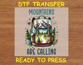 Camping DTF Transfer Iron On Heat Transfer - Mountains Are Calling DTF Transfer - Ready to Press Backpack and Scenic Trail DIY Shirt