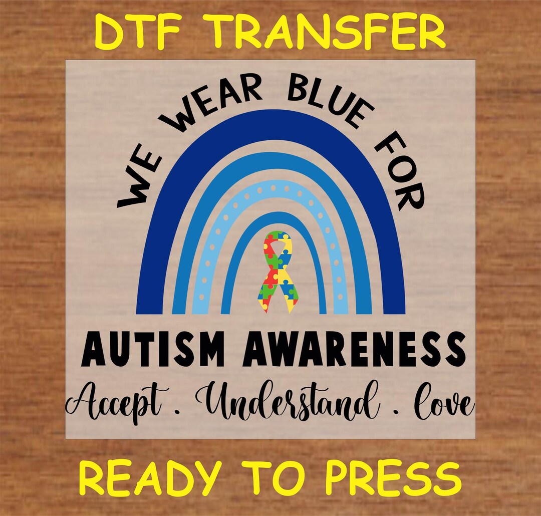 We Wear Blue for Autism Awareness Rainbow Puzzle Ribbon Design DTF ...
