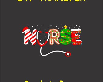 Christmas DTF Transfer Iron On Heat Transfer - Ready to Press Hot Peel, Candy Cane Nurse Christmas Design