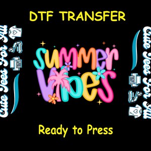 Summer DTF Transfer Iron On Heat Transfer - Ready to Press, Summer Vibes DTF Transfer - Ready to Press for DIY Summer Apparel