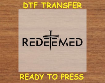 Religious DTF Transfer Iron On Heat Transfer - Ready to Press, Redeemed Cross DTF Transfer - Ready to Press Religious DIY Shirt