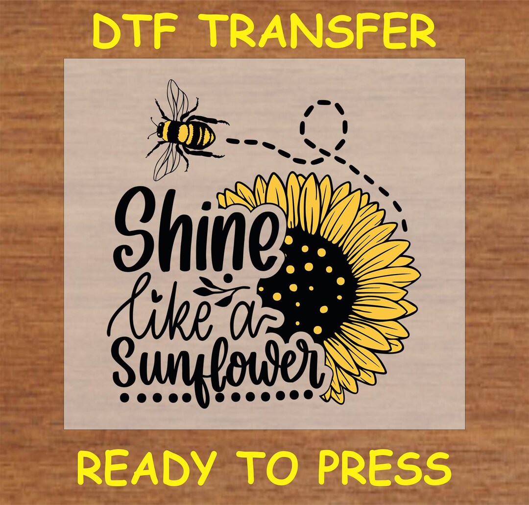 Sunflower DTF Transfer Iron on Heat Transfer - Ready to Press Hot Peel ...