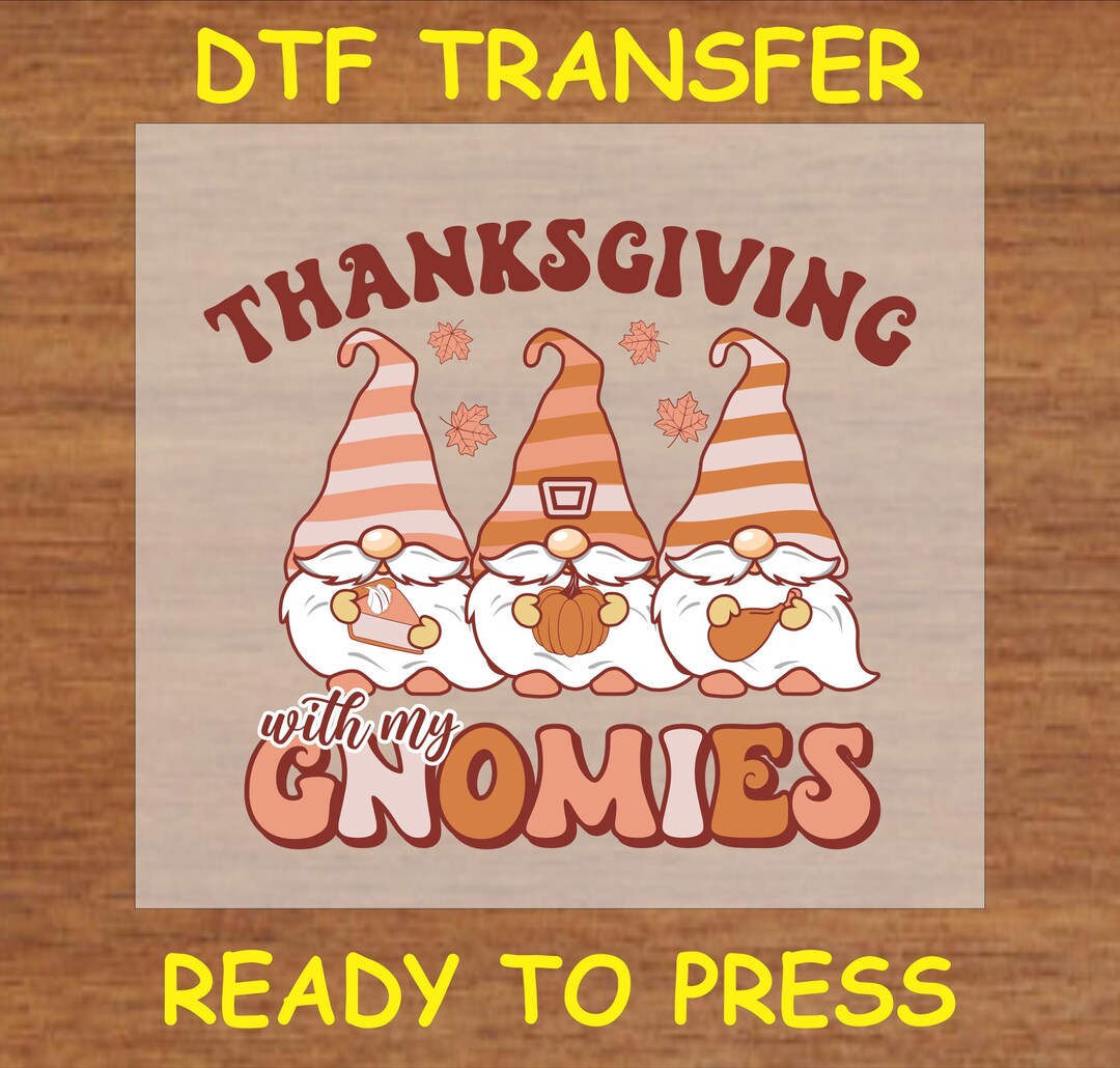 Thanksgiving DTF Transfer Iron on Heat Transfer - Ready to Press Hot ...