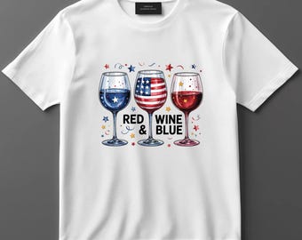 Red Wine And Blue DTF Transfer, Fourth Of July Patriotic Wine Shirt Design, Ready To Press Heat Transfer For USA Holiday Tees
