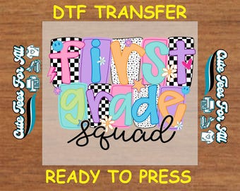 First Grade Squad DTF Transfer Checkered Back to School Iron On Ready to Press Heat Transfer DIY Back To School or Teacher Shirts