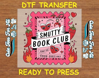 Book Lover DTF Transfer Iron On Heat Transfer - Smutty Book Club DTF Transfer - Ready to Press for DIY Bibliophile Apparel