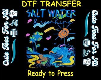 Summer DTF Transfer Iron On Heat Transfer - Ready to Press, Salt Water and Sunshine DTF Transfer - Ready to Press for DIY Vacation Shirt