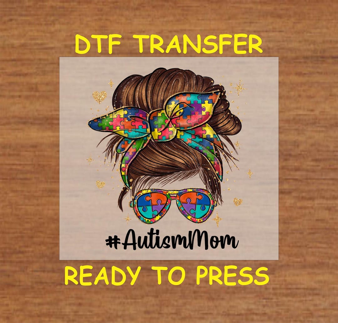 Autism DTF Transfer Iron on Heat Transfer - Ready to Press Hot Peel, # ...