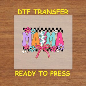 Mom DTF Transfer Iron On Heat Transfer - Ready to Press, Retro Floral Mama DTF Transfer - Ready to Press Colorful Mom DIY Shirt